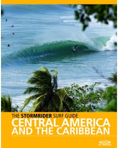 The Stormrider Surf Guide Central America and The Caribbean